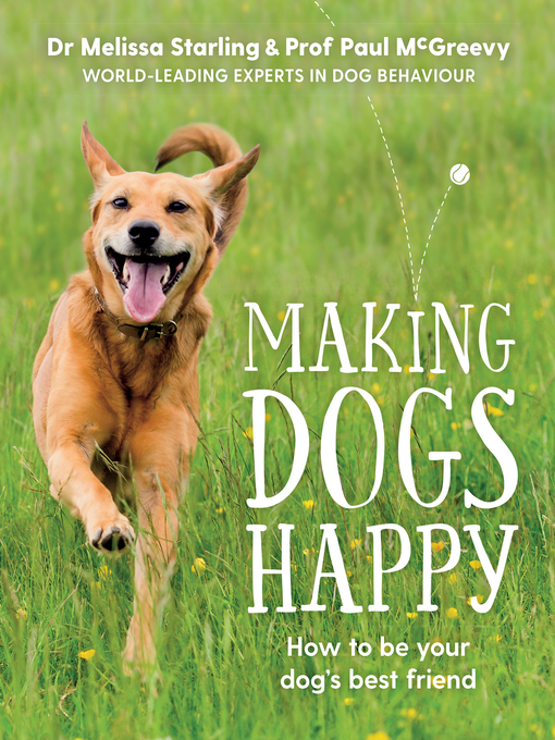 Title details for Making Dogs Happy by Dr Melissa Starling - Wait list